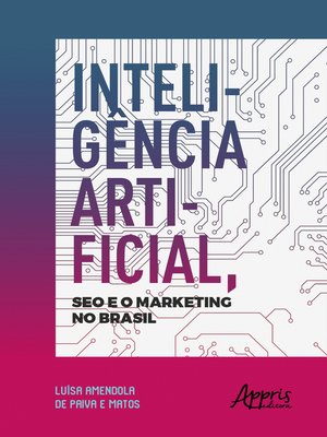 cover image of Inteligência Artificial, Seo e o Marketing no Brasil